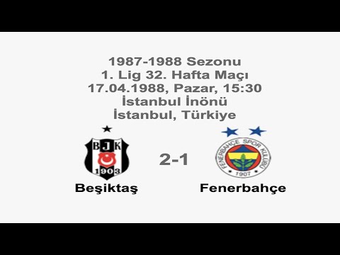 Beşiktaş 2-1 Fenerbahçe [HD] 17.04.1988 - 1987-1988 Turkish 1st League Matchday 32 (Ver. 3)