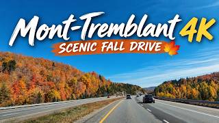 What a Beautiful Fall Drive! 🍁☀️ | Mont-Tremblant, Quebec 🇨🇦 | 4K