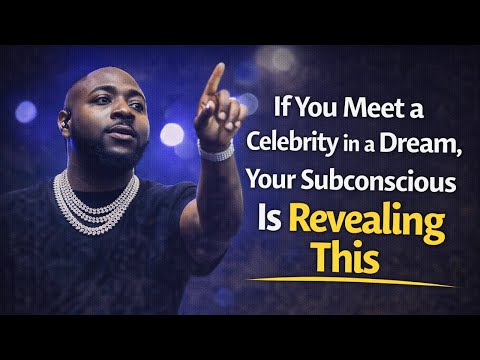 Dream of Meeting a Celebrity | Dream Interpretation & Meaning