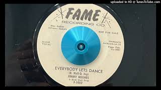 Jimmy Hughes - Everybody Let's Dance (Fame) 1963 (Reissued 2012)