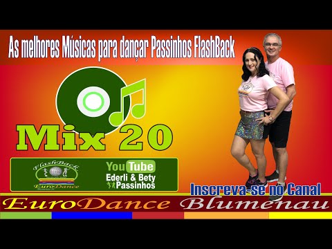 FlashBack Passinhos - Mix 20 - As melhores Músicas para dançar Passinhos FlashBack