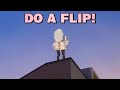 Do a flip!
