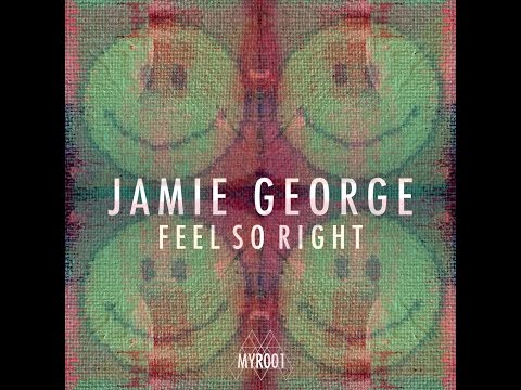 Jamie George - Feel So Right