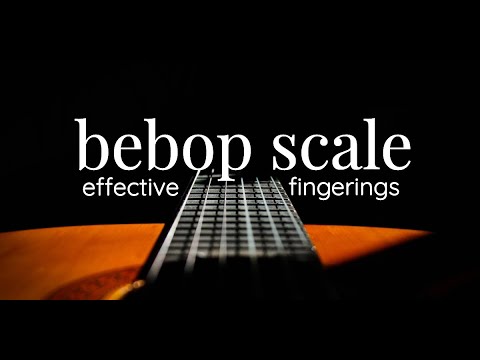 4 Effective Bebop Scale Fingerings for Jazz Guitar - Scale Patterns