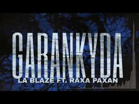 La blaze ft Raha Pahan Garankyda