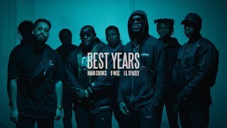 Manu Crooks - Best Years feat. B Wise & Lil Spacely (Official Music Video)