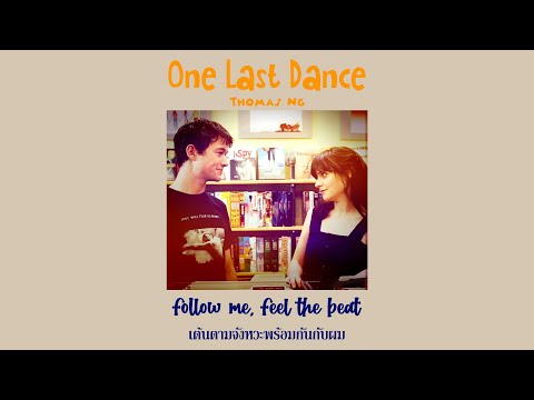 [THAISUB] One Last Dance - Thomas Ng (feat. Milky Day)