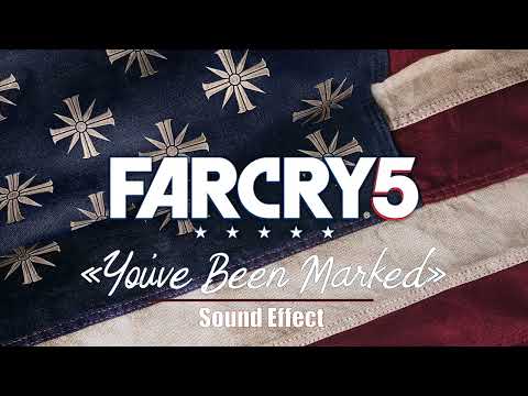 Far Cry 5 | «You’ve Been Marked» ♪ [Sound Effect]