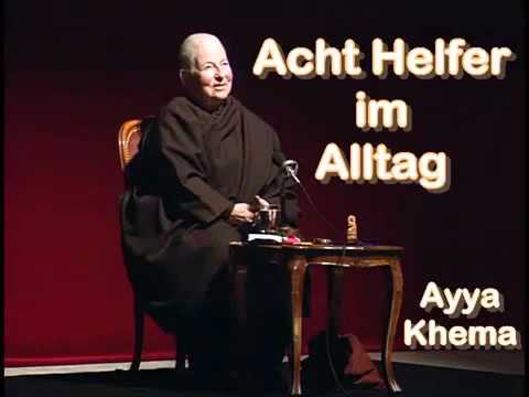 Acht Helfer im Alltag Ayya Khema