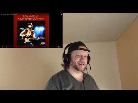 Eric Clapton - Layla - reaction