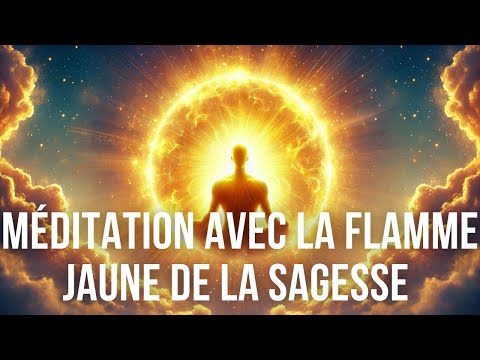 Méditation avec la Flamme jaune de la sagesse et de l'illumination
