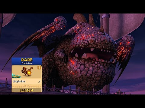 Eruptodon Max Level 134 Titan Mode - New Dragon - Dragons:Rise of Berk