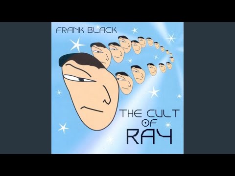 from the limited edition CD The Cult of Ray - Frank Black Sony Music