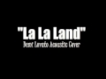 La La Land [Acoustic Version] (Instrumental Demi ...