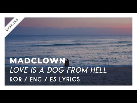 Mad Clown - LOVE IS A DOG FROM HELL (Feat. SURAN) // Lyrics - Letra