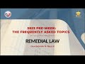 2023 Pre-Week: The FAQs | REMEDIAL LAW