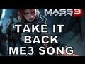 TAKE IT BACK! - Official Mass Effect 3 Music Video ...