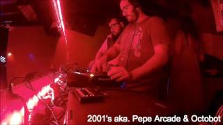2001's aka. Pepe Arcade & Octobot at El Barbero 24.09.16