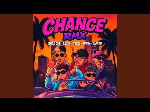 CHANCE REMIX (feat. Carit Br)