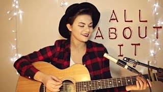 All About It - Hoodie Allen ft. Ed Sheeran Cover