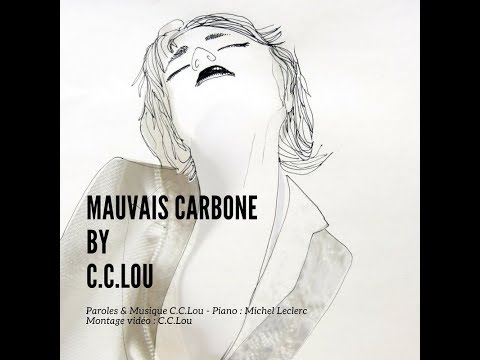 Mauvais Carbone - clip - C.C.Lou