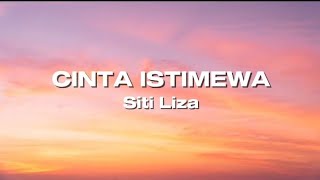 Download lagu Siti Liza - Cinta istimewa (lirik) mp3
