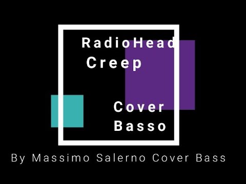 Radiohead Creep  [Massimo Salerno Bass Music]