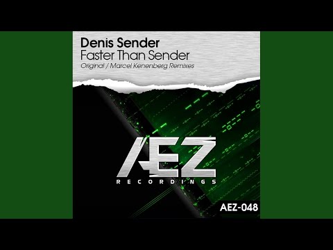 Faster Than Sender (Marcel Kenenberg Remix)