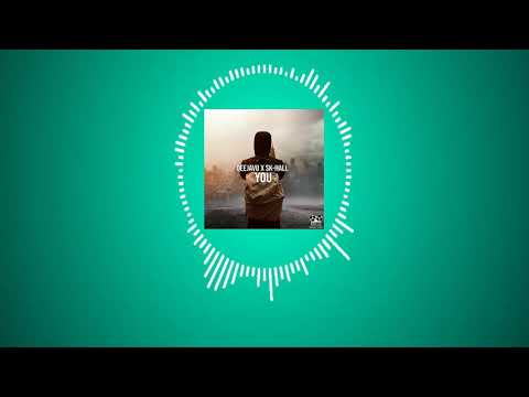 DeejaVu x SK-Hall - You (Official Audio)