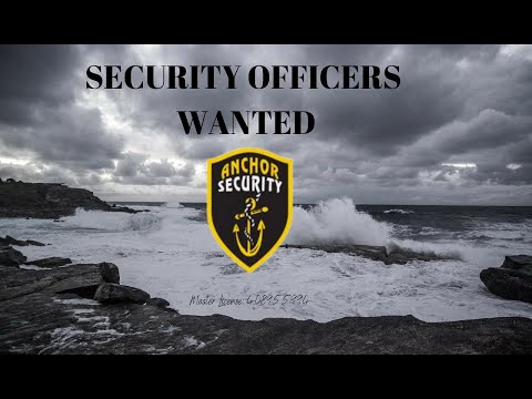 Anchor 120722 - SECURITY OFFICERS WANTED