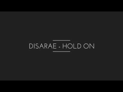 Disarae - Hold On [House]