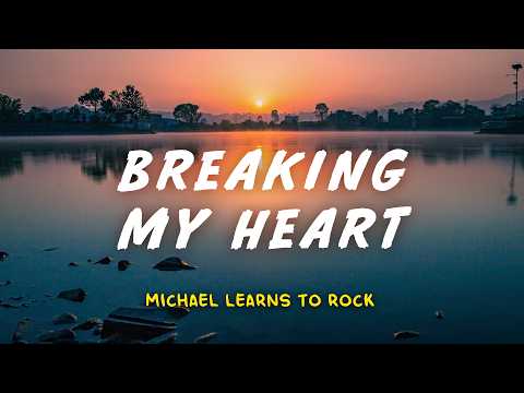 Michael Learns to Rock - Breaking My Heart | Lyric Video | Indo Subtitle | Lirik Indonesia