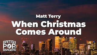 Matt Terry - When Christmas Comes Around (Lyrics)