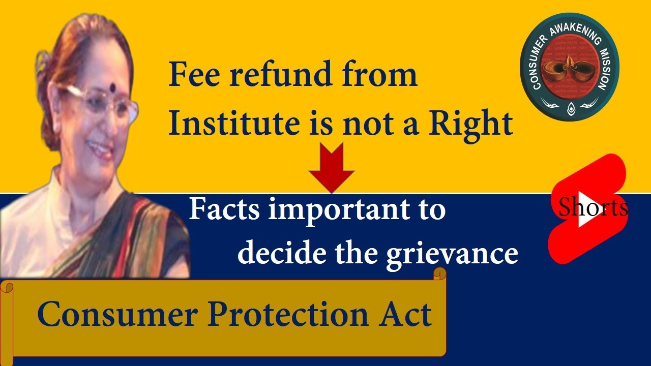 Fee refund is not a right -Facts important to decide the issue