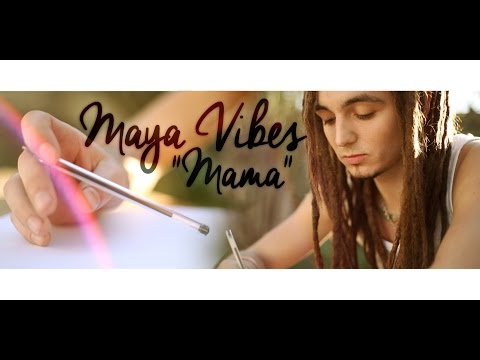 Maya Vibes - Mama (Clip Officiel)