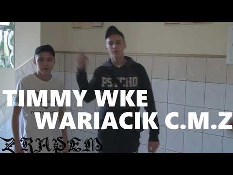 WARIACIK C.M.Z & TIMMY WKE - Z RAPEM