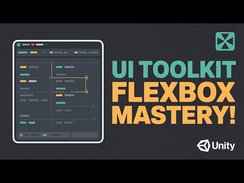 Ultimate Guide to Flexbox in Unity UI Toolkit .