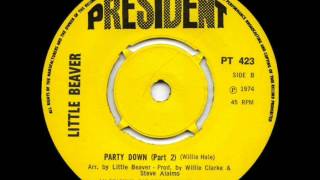 LITTLE BEAVER - PARTY DOWN Part. 2.wmv