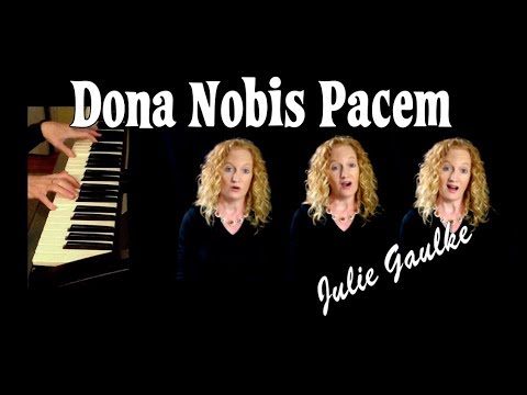 Dona Nobis Pacem canon -  multitrack by Julie Gaulke