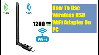 How To Use Wireless USB WiFi Adapter On PC