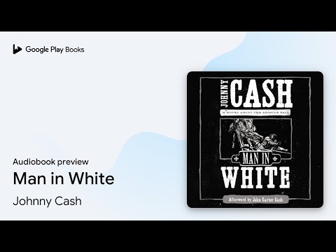 Man in White by Johnny Cash · Audiobook preview