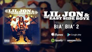 Lil Jon &amp; The East Side Boyz - Bia&#39; Bia&#39; 2