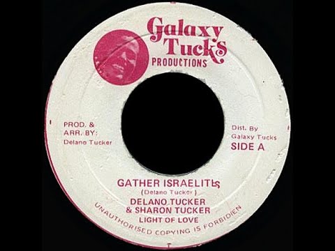 7''Delano Tucker -Gather Israelites & Dub 1977