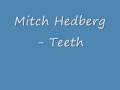 Mitch Hedberg - Teeth