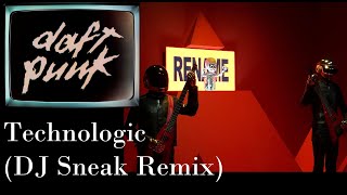 Daft Punk - Technologic (DJ Sneak remix)