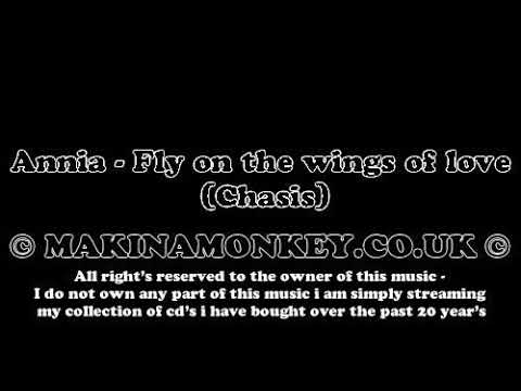 Annia - Fly on the wings of love (Chasis)