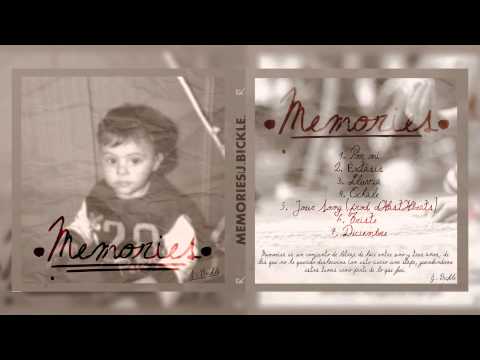 J.Bickle - Memories [TRABAJO COMPLETO]