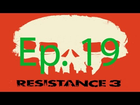 Resistance 3 Ep. 19 Chapter 19 - Sabotage