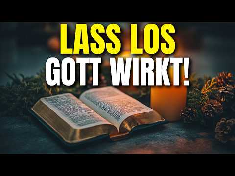Wenn du loslässt, handelt Gott – erlebe das jeden Tag!