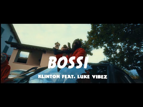 MC Klinton - Bossi feat. Luk Vibez (Official Video)